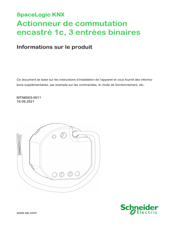 Schneider Electric Actionneur de commutation encastré KNX SpaceLogic 1can. avec 3 entrées binaires Manuel utilisateur | Fixfr