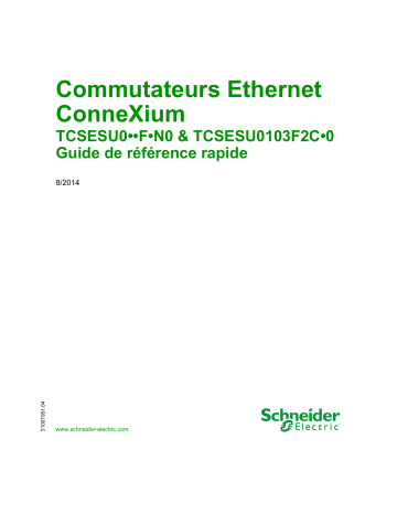 Schneider Electric TCSESU0••F•N0 & TCSESU0103F2C•0 Commutateurs Ethernet ConneXium Manuel utilisateur | Fixfr