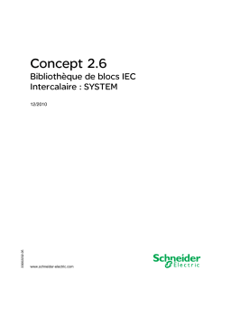 Schneider Electric Concept 2.6 - Bibliothèque de blocs IEC - Intercalaire : SYSTEM Mode d'emploi