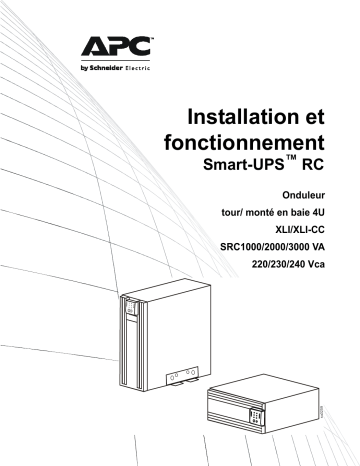 Schneider Electric Smart-UPS SRC 1/2/3 kVA 220/230/240 Vac XLI/XLI-CC Mode d'emploi | Fixfr