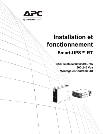 Schneider Electric Onduleur Smart-UPS On Line SURT 3/5/6 kVA 200-240 VCA en tour/rack 3U Mode d'emploi | Fixfr