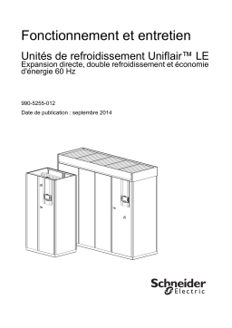 Schneider Electric Fonctionnement et entretien Unités de refroidissement Uniflair™ LE Expansion directe, double refroidissement et économie Mode d'emploi