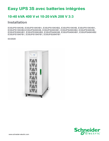 Easy UPS 3S avec batteries intégrées 10-40 kVA 400 V et 10-20 kVA 208 V 3:3 | Schneider Electric Easy UPS 3S Mode d'emploi | Fixfr