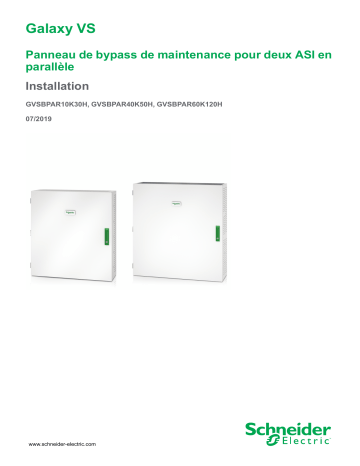 Schneider Electric Galaxy VS Panneau de bypass de maintenance pour deux ASI en parallèle Mode d'emploi | Fixfr