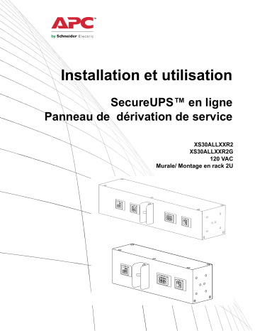 Schneider Electric SecureUPS Bypass Box XS30ALLXXR2/XS30ALLXXR2G Mode d'emploi | Fixfr