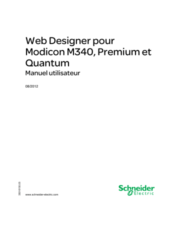 Web Designer pour Modicon M340, Premium et Quantum | Schneider Electric Modicon M340 Mode d'emploi | Fixfr