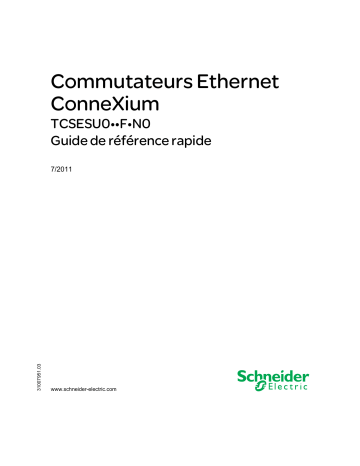 Schneider Electric ConneXium - TCSESU0..F.N0 series Unmanaged Switch Guide de démarrage rapide | Fixfr