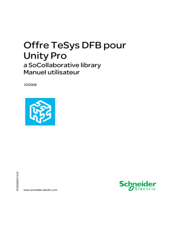Schneider Electric Offre TeSys DFB pour Unity Pro, a SoCollaborative library Mode d'emploi | Fixfr