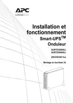 Schneider Electric Onduleur Smart-UPS RTD3000/5000 VA 200-240 VCA à montage en tour/rack 3U Mode d'emploi