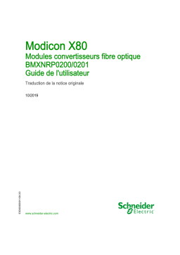 Schneider Electric Modicon X80 - Modules convertisseurs fibre optique BMXNRP0200/0201 Manuel utilisateur