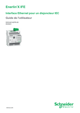 Schneider Electric Enerlin’X IFE Interface Ethernet pour un disjoncteur IEC Manuel utilisateur