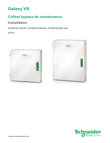 Schneider Electric Galaxy VS Coffret bypass de maintenance Mode d'emploi | Fixfr