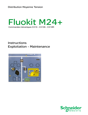 Schneider Electric Fluokit M24+ - Commandes mécaniques C410 - C410S - C410M - Exploitation - Maintenance Mode d'emploi | Fixfr