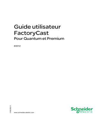 Schneider Electric FactoryCast pour Quantum et Premium Mode d'emploi | Fixfr