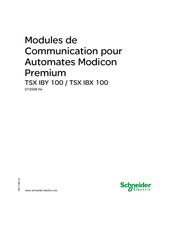 Schneider Electric TSXIBY100, TSXIBX100 Module de Communication INTERBUS Mode d'emploi | Fixfr