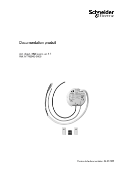 Schneider Electric KNX - Actionneur de chauffage KNX encastré à 3 entrées - ETS Manuel utilisateur