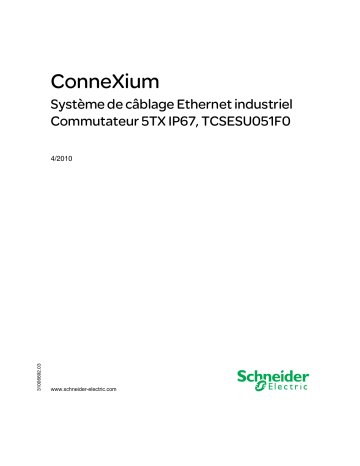Schneider Electric ConneXium - Système de câblage Ethernet industriel Commutateur 5TX IP67, TCSESU051F0 Mode d'emploi | Fixfr