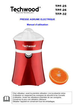 Techwood TPF-26 Presse Fruits 20W Manuel utilisateur