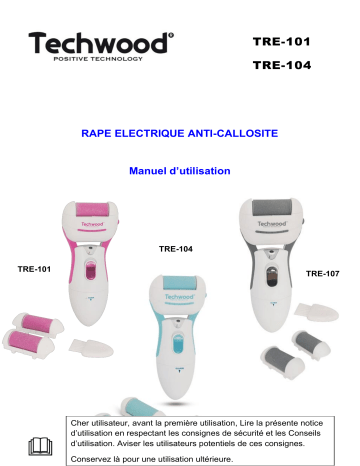 Techwood TRE-104 Râpe Electrique Anti-Callosité Manuel utilisateur | Fixfr