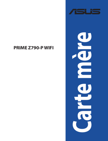 PRIME Z790-P WIFI-CSM | Asus PRIME Z790-P WIFI Motherboard Manuel utilisateur | Fixfr