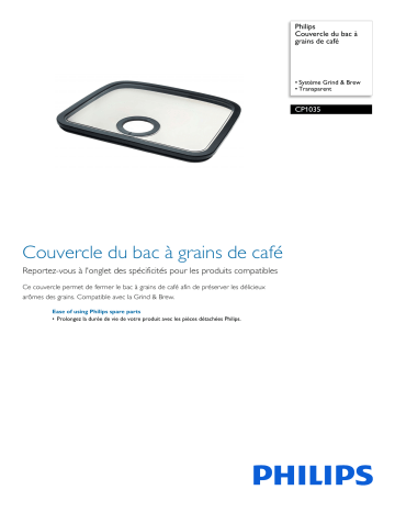 Philips CP1035/01 Couvercle du bac à grains de café Manuel utilisateur | Fixfr