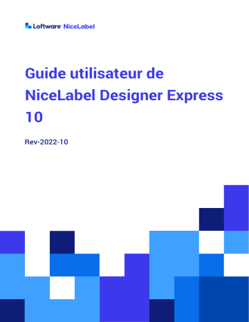 NiceLabel 10 Designer Express Mode d'emploi | Fixfr