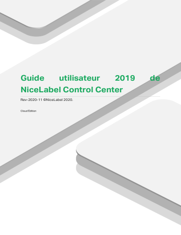 NiceLabel 2019 Control Center Cloud Mode d'emploi | Fixfr