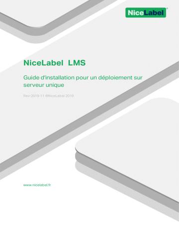 NiceLabel 2019 NiceLabel LMS for single-server deployments Mode d'emploi | Fixfr