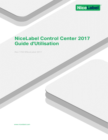 NiceLabel 2017 Control Center Mode d'emploi | Fixfr