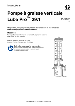 Graco 3A4562K, Pompe à graisse verticale 29:1 Lube Pro Manuel du propriétaire