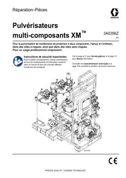 Graco 3A0356Z, Pulvérisateurs à composants multiples XM, manuel, pièces de réparation, français Manuel du propriétaire