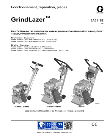 Graco 3A6111E, GrindLazer, Fonctionnement, réparation, pièces, Français Manuel du propriétaire | Fixfr