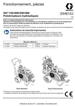 Graco 334612J, DH230/GH, 130, 200, 230, 300 Pulvérisateurs hydrauliques, Fonctionnement, Pièces, Français Manuel du propriétaire