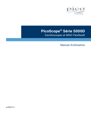 PicoScope 5242D MSO | PicoScope 5244D | PicoScope 5243D MSO | PicoScope 5242D | PicoScope 5443D MSO | PicoScope 5444D MSO | PicoScope 5444D | PicoScope 5442D | PicoScope 5244D MSO | PicoScope 5443D | PicoScope 5442D MSO | PICO PicoScope 5243D Mode d'emploi | Fixfr