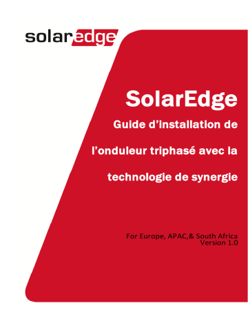 SolarEdge l’onduleur triphasé avec la technologie de synergie Guide d'installation | Fixfr