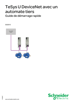 Schneider Electric TeSys U DeviceNet avec un automate tiers Guide de démarrage rapide