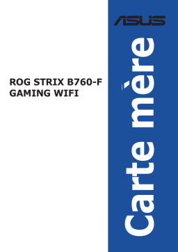 Asus ROG STRIX B760-F GAMING WIFI Motherboard Manuel utilisateur