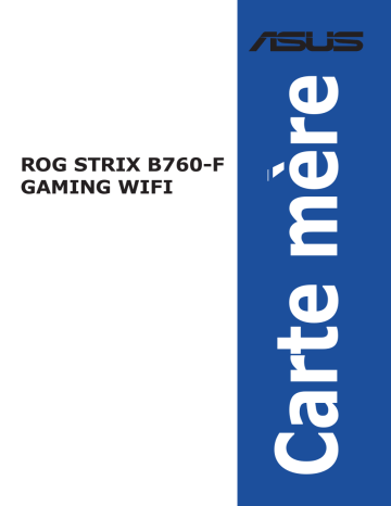 Asus ROG STRIX B760-F GAMING WIFI Motherboard Manuel utilisateur | Fixfr