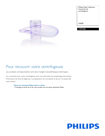 Philips CRP208/01 Daily Collection Couvercle de centrifugeuse Manuel utilisateur | Fixfr