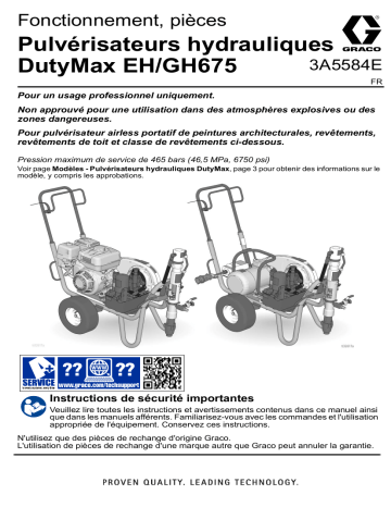 Graco 3A5584E, Pulvérisateurs hydrauliques DutyMax, opération, pièces, manuel, français Manuel du propriétaire | Fixfr