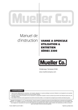 Mueller Vanne a Opercule Utilisation & Entretien Séries 2300 Mode d'emploi