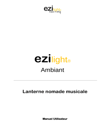 EZILIGHT Lanterne Nomade Musicale Ambiant L - Pack De 2 Lampes Manuel utilisateur | Fixfr