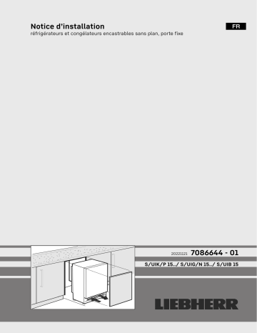 UIK 1514 Comfort | SUIG 1514 | UIKP 1550 Premium | SUIB 1550 | SUIGN 1554 | UIKP 1554 Premium | Liebherr UIK 1510 Réfrigérateur encastrable intégrable Manuel utilisateur | Fixfr