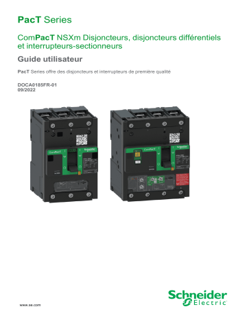 Schneider Electric ComPacT NSXm - Disjoncteurs, disjoncteurs différentiels et interrupteurs-sectionneurs Mode d'emploi | Fixfr