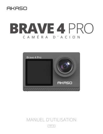 AKASO Brave 4 Pro Manuel utilisateur | Fixfr