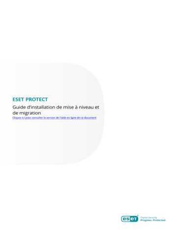 ESET PROTECT 8.1—Installation/Upgrade Guide Manuel utilisateur | Fixfr