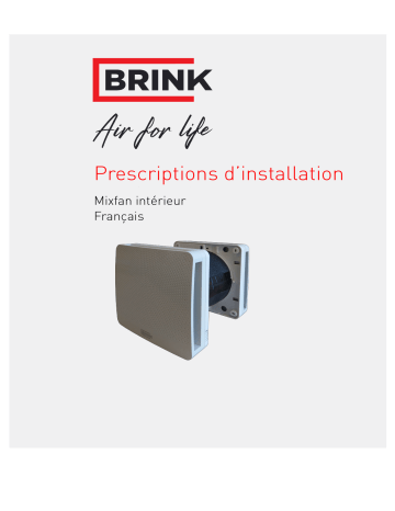 Brink Indoor Mixfan Guide d'installation | Fixfr