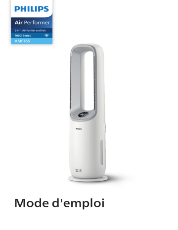 Philips AMF765/10 Air Performer 7000 series Purificateur et ventilateur 2-en-1 Manuel utilisateur | Fixfr