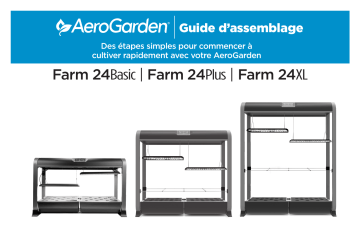 AeroGarden Farm 24Basic, Farm 24Plus, Farm 24XL Mode d'emploi | Fixfr