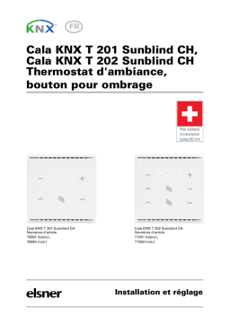 elsner elektronik Cala KNX T 201/202 Sunblind CH Manuel utilisateur